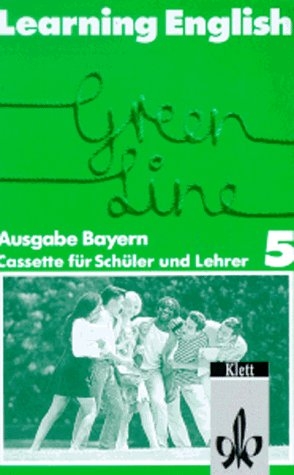 Learning English - Green Line - Ausgabe Bayern. Englisches Unterrichtswerk f&uuml;r Gymnasien / Tl 5 (5. Lehrjahr) / Sch&uuml;lerbuch - 