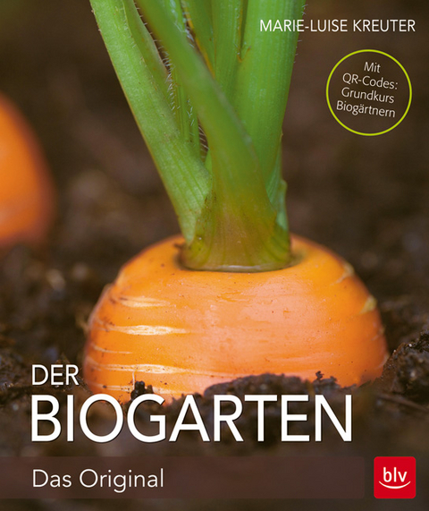 Der Biogarten - Marie-Luise Kreuter