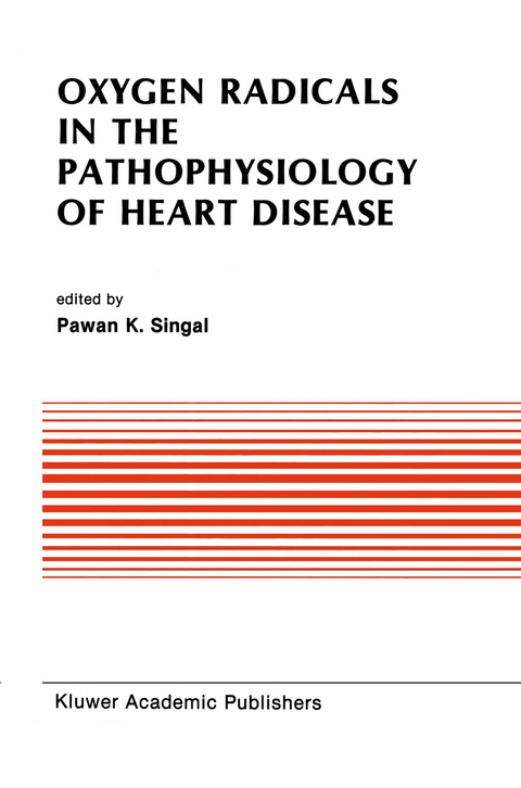 Oxygen Radicals in the Pathophysiology of Heart Disease - 