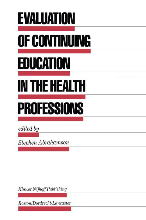 Evaluation of Continuing Education in the Health Professions - 