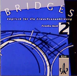 Bridges. Englisch f&uuml;r die Erwachsenenbildung / CD zum Practice Book - Linda Gallasch, Jonathan Marks, Karl H Noetzel, Bruce Pye, John Riach, Geoffrey Tranter