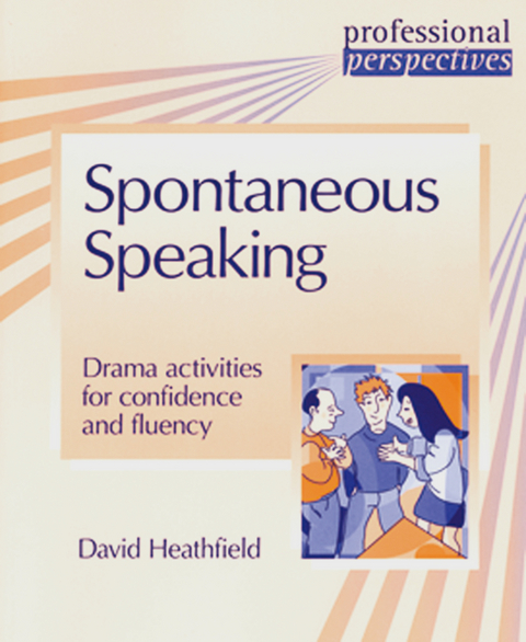 Spontaneous Speaking - David Heathfield