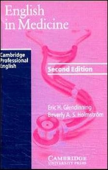 English in Medicine - Eric H Glendinning, Beverly A Holmstr&ouml;m