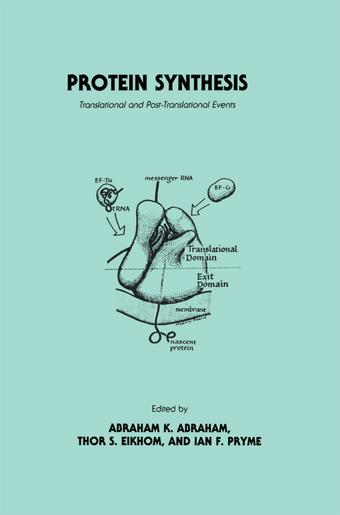 Protein Synthesis - Abraham K. Abraham, Thor S. Eikhom, Ian F. Pryme