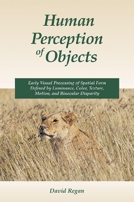Human Perception of Objects - David M. Regan