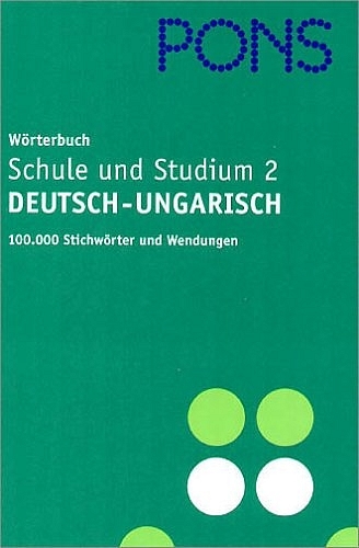 PONS W&ouml;rterbuch f&uuml;r Schule und Studium Ungarisch