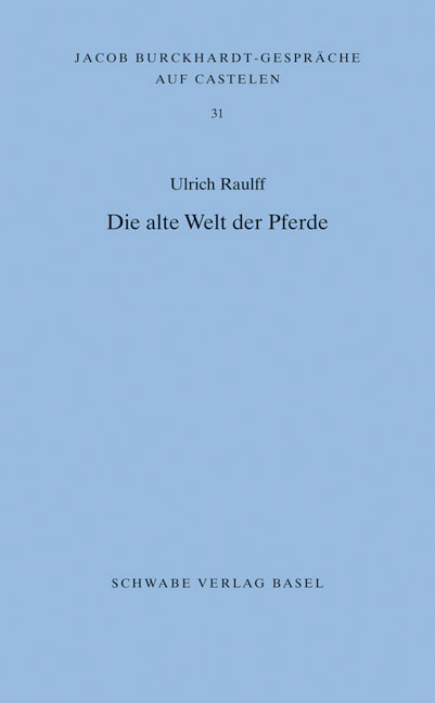 Die alte Welt der Pferde - Ulrich Raulff
