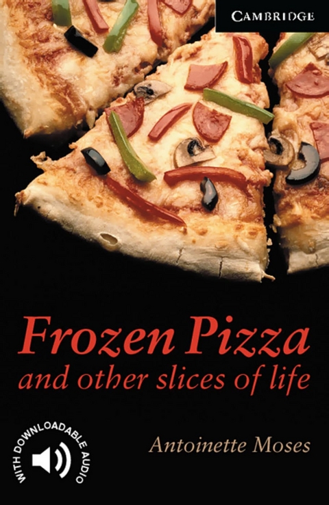 Frozen Pizza and other slices of life - Antoinette Moses