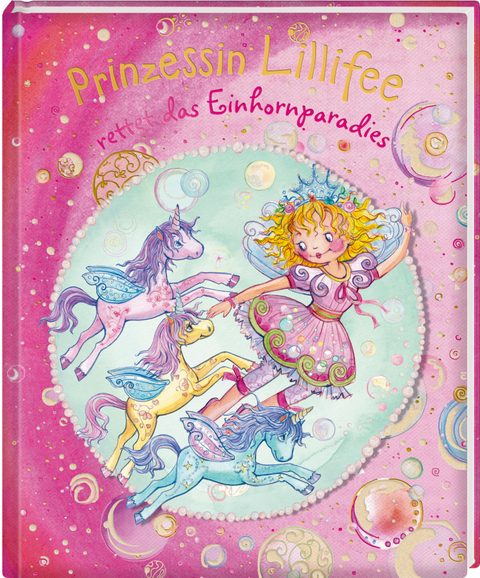 Prinzessin Lillifee rettet das Einhornparadies - Monika Finsterbusch