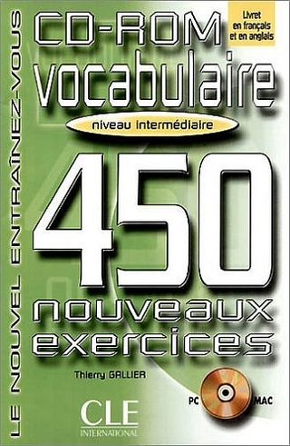 Vocabulaire - 450 nouveaux exercices. Niveau intermédiaire / CD-ROM
