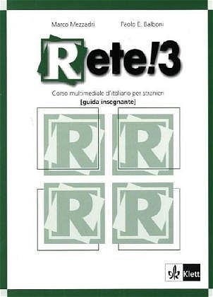 Rete! / Lehrerbuch 3 - Marco Mezzardi, Paolo Balboni