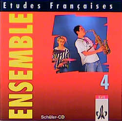 Etudes Fran&ccedil;aises - Ensemble / CD f&uuml;r Sch&uuml;ler und Lehrer - 