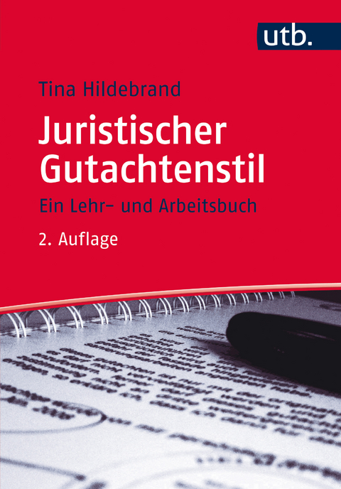 Juristischer Gutachtenstil - Tina Hildebrand