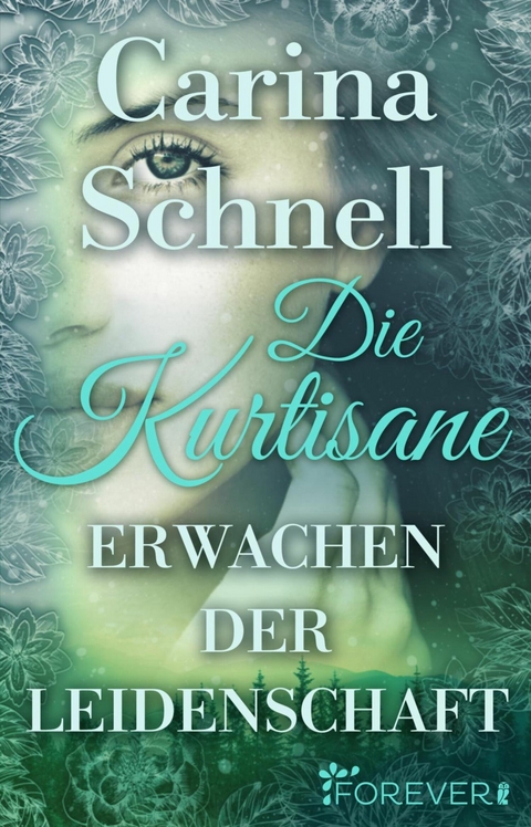 Die Kurtisane - Carina Schnell