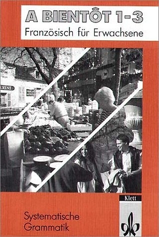 A bient&ocirc;t /Neubearbeitung