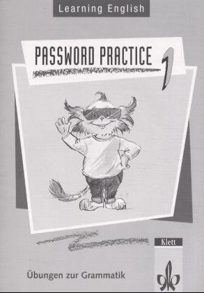 Learning English - Password Practice. &Uuml;bungen zur Grammatik f&uuml;r alle Ausgaben - Manfred Bojes