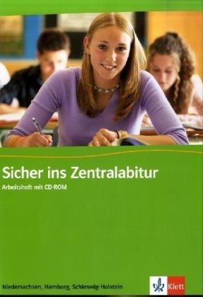 Sicher ins Zentralabitur Niedersachsen, Hamburg und Schleswig-Holstein - Englisch