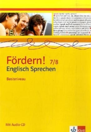 Fördern! 7/8 Englisch Sprechen. Basisniveau