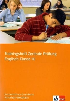 Trainingsheft Zentrale Pr&uuml;fung Englisch Klasse 10