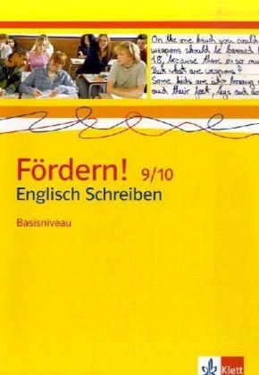 Fördern! 9/10 Englisch Schreiben. Basisniveau