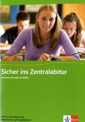 Sicher ins Zentralabitur Berlin, Brandenburg und Mecklenburg-Vorpommern - Englisch