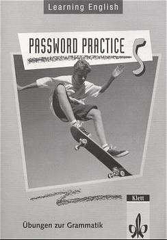 Learning English - Password Practice. &Uuml;bungen zur Grammatik f&uuml;r alle Ausgaben - Manfred Bojes