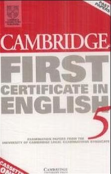 Cambridge First Certificate in English 5. Student's Book