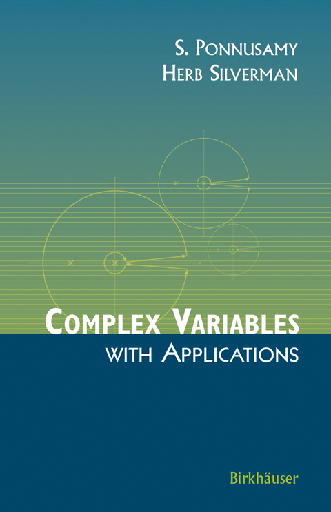 Complex Variables with Applications - Saminathan Ponnusamy, Herb Silverman