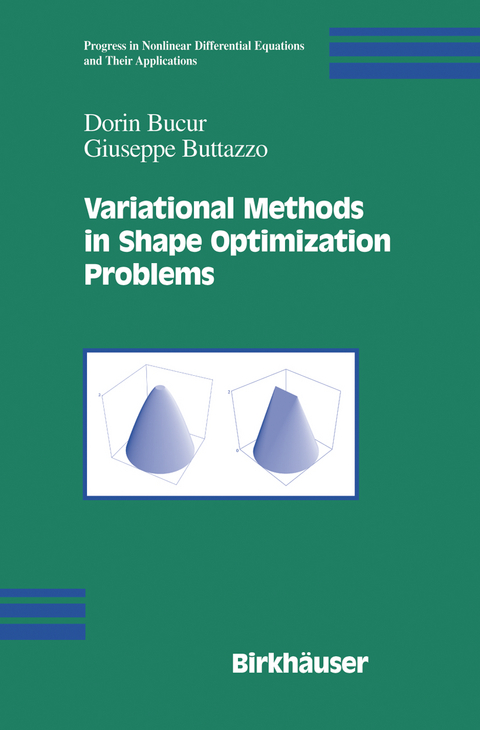 Variational Methods in Shape Optimization Problems - Dorin Bucur, Giuseppe Buttazzo