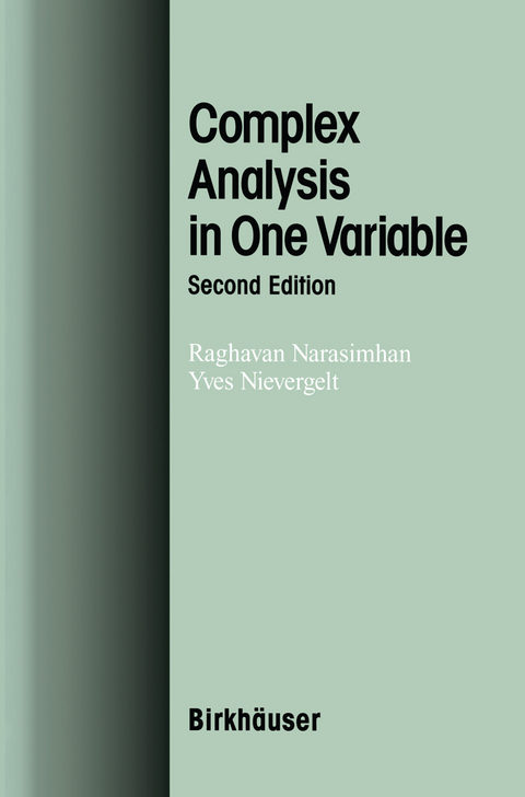 Complex Analysis in One Variable - Raghavan Narasimhan, Yves Nievergelt