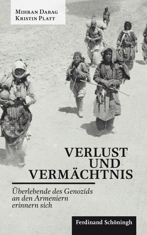 Verlust und Verm&auml;chtnis - Mihran Dabag, Kristin Platt
