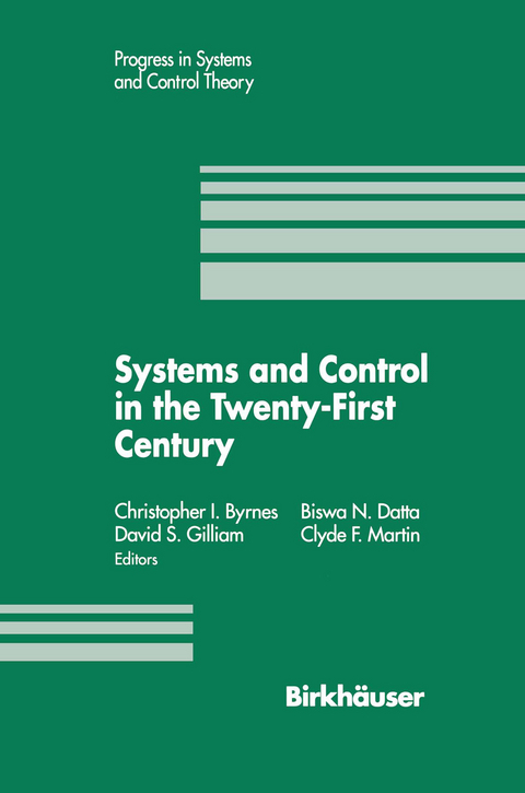 Systems and Control in the Twenty-First Century - Christopher I. Byrnes, Biswa N. Datta, Clyde F. Martin