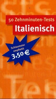 50 Zehnminuten-Tests Italienisch