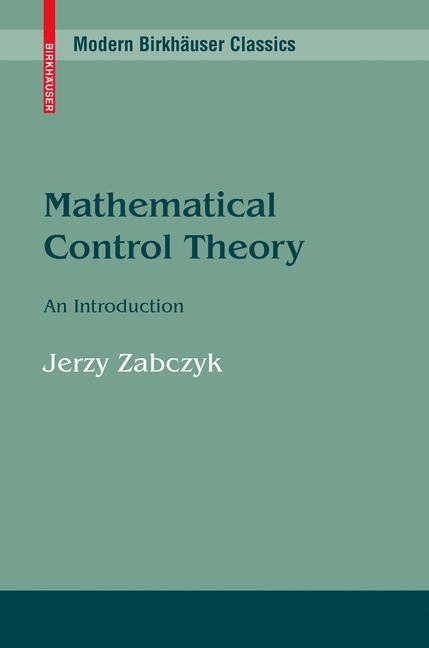 Mathematical Control Theory - J. Zabczyk