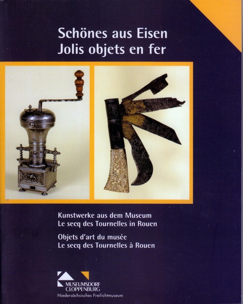 Sch&ouml;nes aus Eisen /Jolis objets es fer - Marie Pessiot