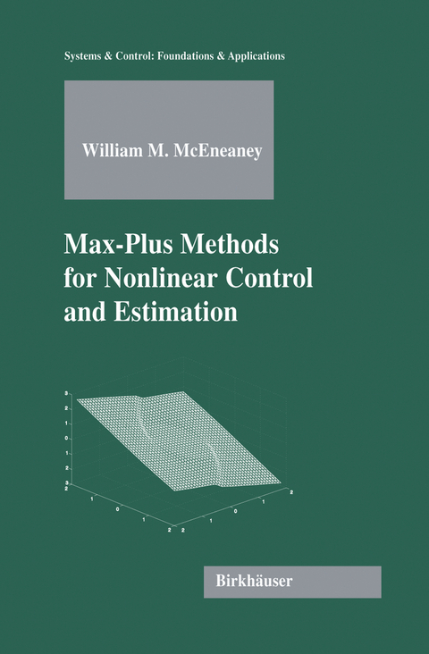 Max-Plus Methods for Nonlinear Control and Estimation - William M. McEneaney
