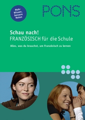 PONS Schau nach! Franz&ouml;sisch f&uuml;r die Schule