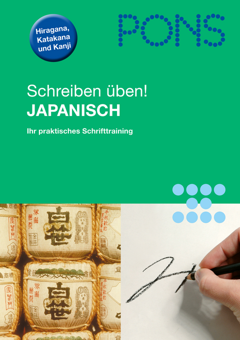 PONS Schreiben &uuml;ben! Japanisch - Das praktische Schrifttraining