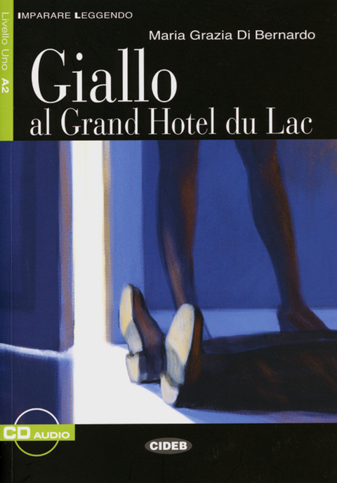 Giallo al Grand Hotel du Lac - Maria G. Di Bernardo