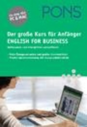 PONS Der grosse Kurs für Anfänger English for Business