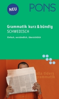 PONS Grammatik kurz & b&uuml;ndig Schwedisch