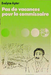 Pas de vacances pour le commissaire