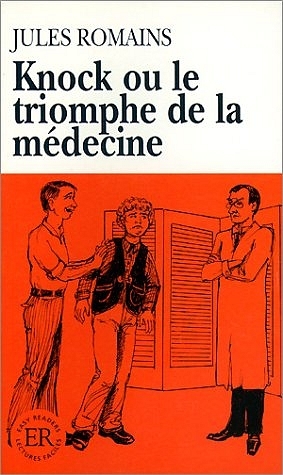 Knock ou le triomphe de la médecine