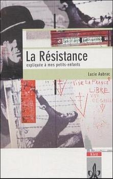 Le Résistance expliquée à mes petits-enfants