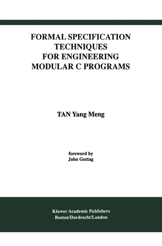 Formal Specification Techniques for Engineering Modular C Programs