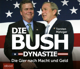 Die Bush Dynastie