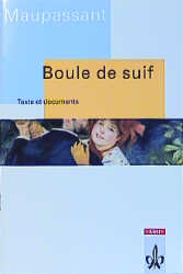 Boule de Suif. Texte et documents