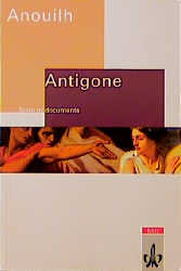 Antigone. Texte et documents. Edition scolaire