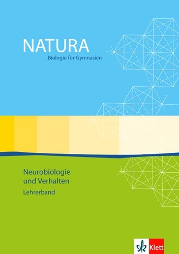 Natura Biologie Oberstufe Neurobiologie und Verhalten