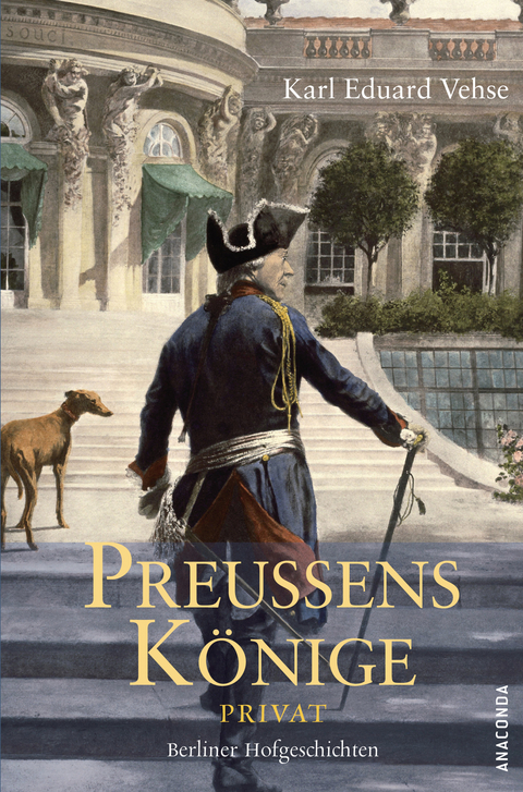 Preussens K&ouml;nige Privat - Karl Eduard Vehse